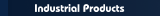 Industrial Products